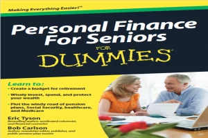 Book cover of Personal Finance For Seniors For Dummies by Eric Tyson Book cover of Personal Finance For Seniors For Dummies by Eric Tyson